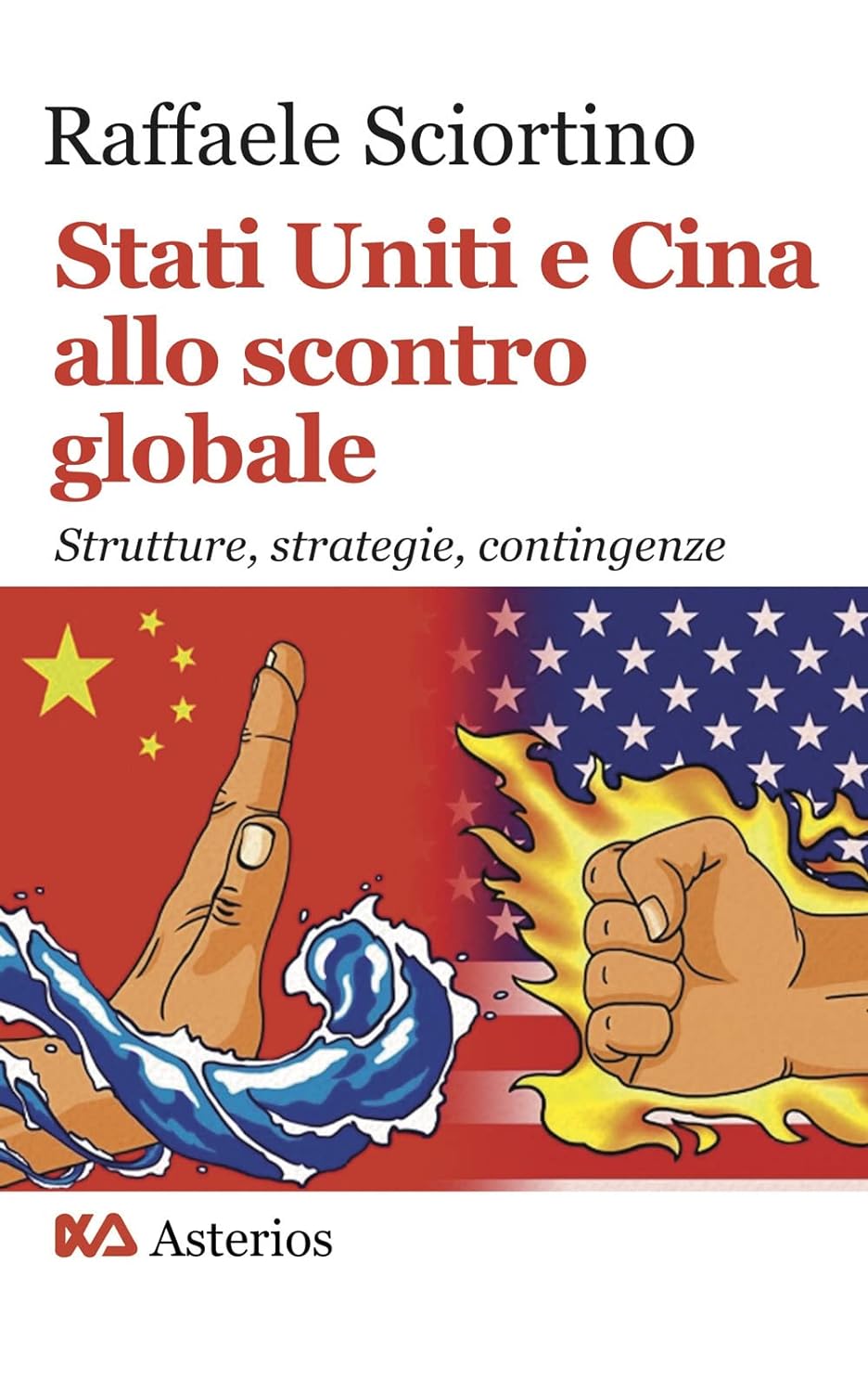 Stati Uniti e Cina allo scontro globle