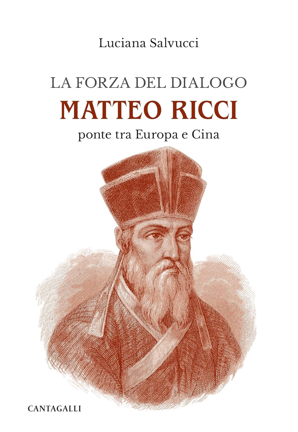 Matteo Ricci. La forza del dialogo